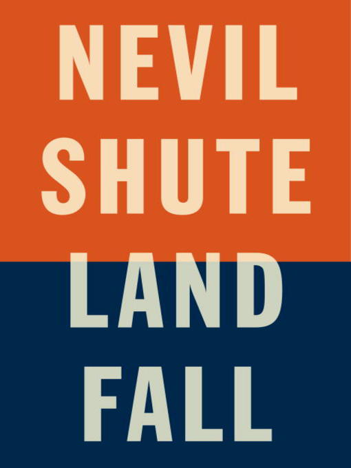 Title details for Landfall by Nevil Shute - Available